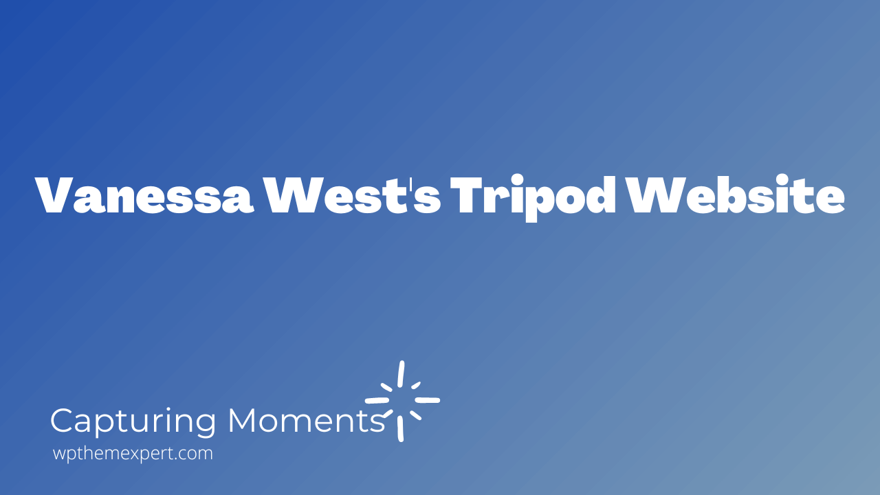 Vanessa West's Tripod Website